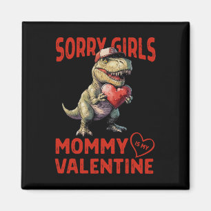 Entschuldigung Mädchen Mami ist mein Valentins-Din Magnet