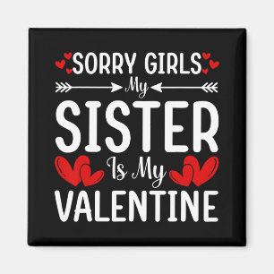 Entschuldigung Mädchen meine Schwester ist mein Va Magnet