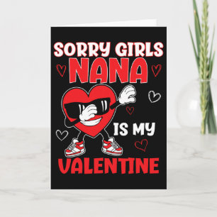 Entschuldigung Mädchen Nana ist mein Valentinstag  Karte