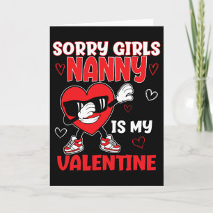 Entschuldigung Mädchen Nanny ist mein Valentin Kle Karte