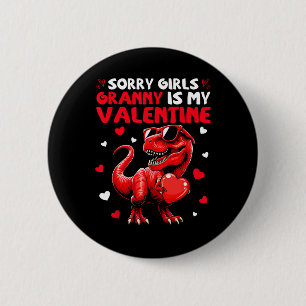 Entschuldigung Mädchen Oma ist mein Valentins-Dino Button