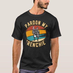 Entschuldigung Mein französischer Bulldog T-Shirt