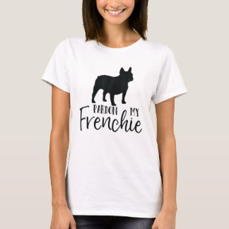 Entschuldigung mein Frenchie-Shirt, Französische B T-Shirt