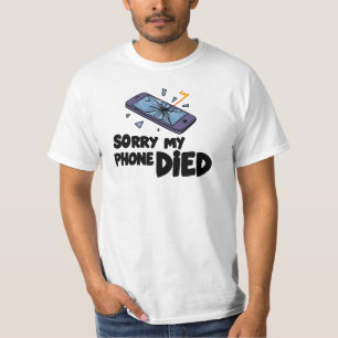Entschuldigung, mein Telefon ist leer T-Shirt