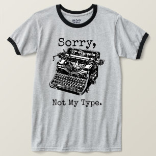 Entschuldigung, nicht mein Typ Vintage-Schreibmasc T-Shirt