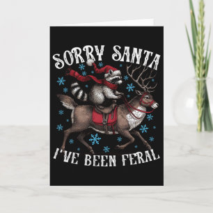 Entschuldigung Santa, ich bin ein wilder Waschbär Karte