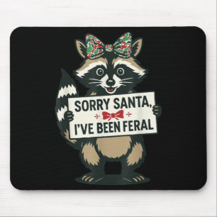 Entschuldigung Santa, ich bin wild gewesen Lustige Mousepad