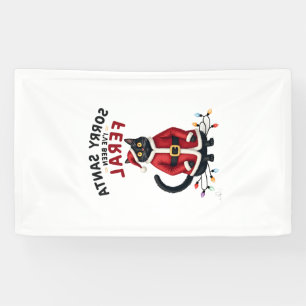 Entschuldigung Santa, ich bin wild gewesen Schwarz Banner
