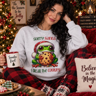 Entschuldigung Santa, ich habe alle Kekse gegessen Sweatshirt