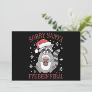Entschuldigung Santa, ich war ein wilder Weihnacht Feiertagskarte