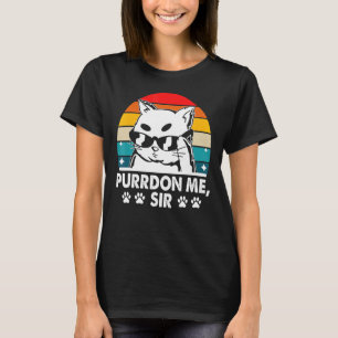 Entschuldigung Sir Katze  Katzenbaby Humor Kollege T-Shirt