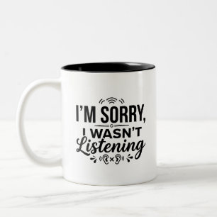 Entschuldigung war nicht genug Zweifarben-Kaffeeta Zweifarbige Tasse