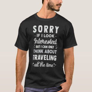 Entschuldigung, wenn ich interessiert aussehe De T-Shirt