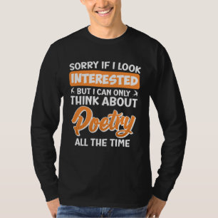 Entschuldigung, wenn ich interessiert aussehe Dich T-Shirt