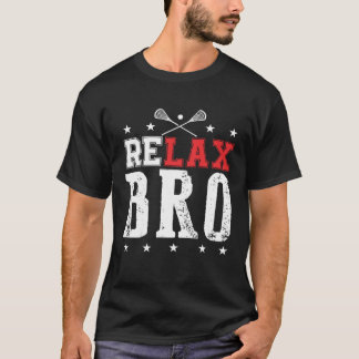 ENTSPANN DICH BRO LAX Lacrosse für Männer Frauen K T-Shirt