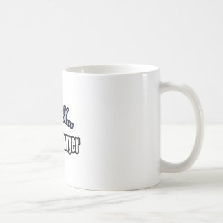 Entspann dich, ich bin Anwalt Tasse