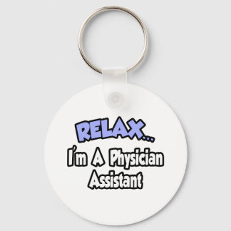 Entspann dich...ich bin Assistentin für Physik Schlüsselanhänger