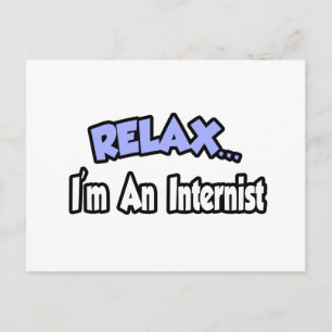 Entspann dich.. Ich bin Internist Postkarte