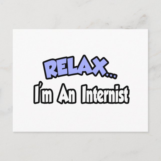 Entspann dich.. Ich bin Internist Postkarte (Vorderseite)