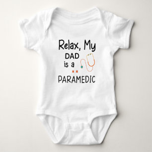 Entspann dich, mein Vater ist Sanitäter Baby Strampler