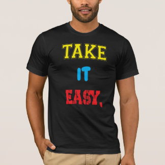 Entspann dich Motivations-T-Shirt T-Shirt