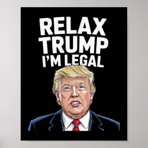 Entspann dich Trump ich bin legal Amerikaner Lusti Poster