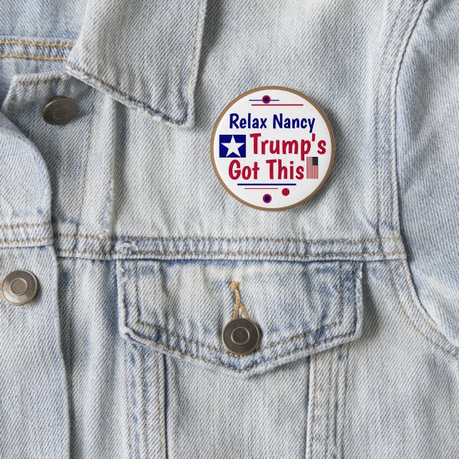 Entspann Nancy Trumps got! Button (Beispiel)