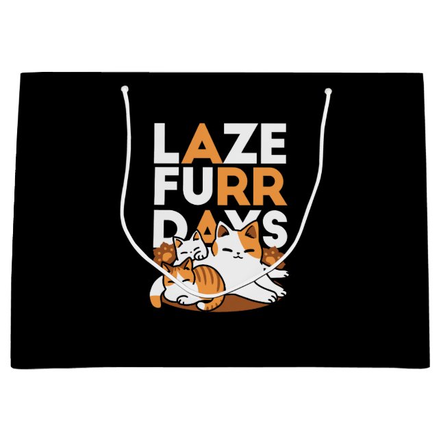 Entspannen bei Katzen Kunst - "Laze Furr Days" für Große Geschenktüte (Vorderseite)