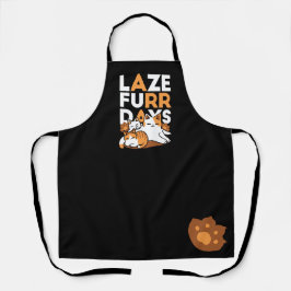 Entspannen bei Katzen Kunst - "Laze Furr Days" für Schürze