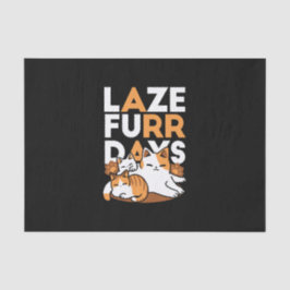 Entspannen bei Katzen Kunst - "Laze Furr Days" für Seidenpapier