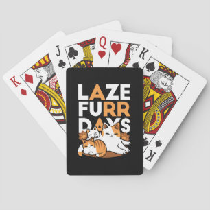 Entspannen bei Katzen Kunst - "Laze Furr Days" für Spielkarten