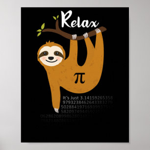 Entspannen Es ist nur Pi 3.14 Funny Sloth Pi Day M Poster