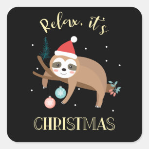 Entspannen Es ist Weihnachten Funny Funny Sloth Quadratischer Aufkleber