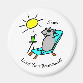 Entspannen Genießen Sie Ihre Pension Funny Magnet