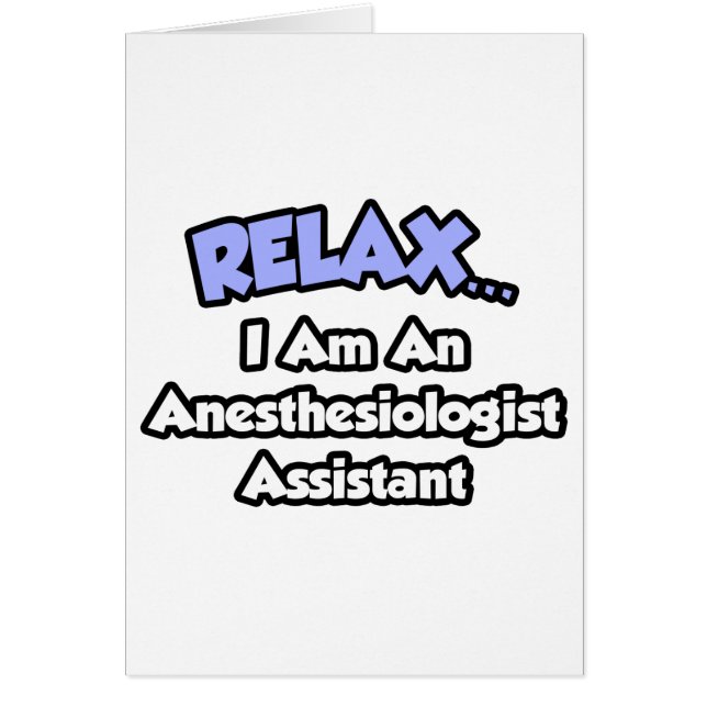Entspannen .. Ich bin Anästhesistin-Assistentin (Vorne)