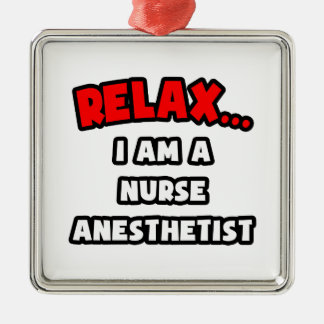 Entspannen ... Ich bin Nurseanästhetikerin Silbernes Ornament
