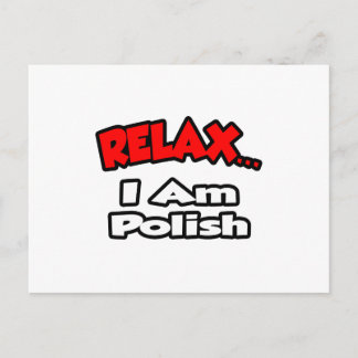 Entspannen ... Ich bin Polnisch Postkarte