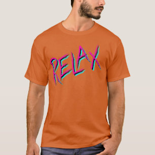 Entspannen inspirierende Typografie T-Shirt