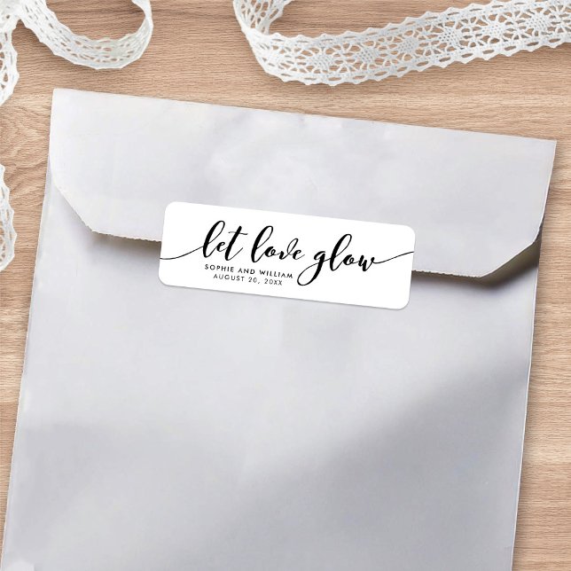Entspannen Script Let Love Glow Wedding Favor Labe (Von Creator hochgeladen)