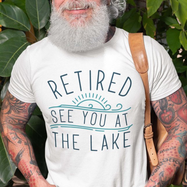 Entspannen Sie am See T-Shirt (funny retirement lake shirt)