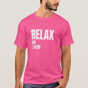Entspannen Sie Ben ist hier populäre Geburtsnamen  T-Shirt
