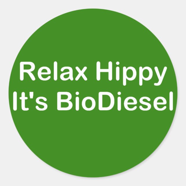 Entspannen Sie Hippy It's BioDiesel Runder Aufkleber (Vorderseite)