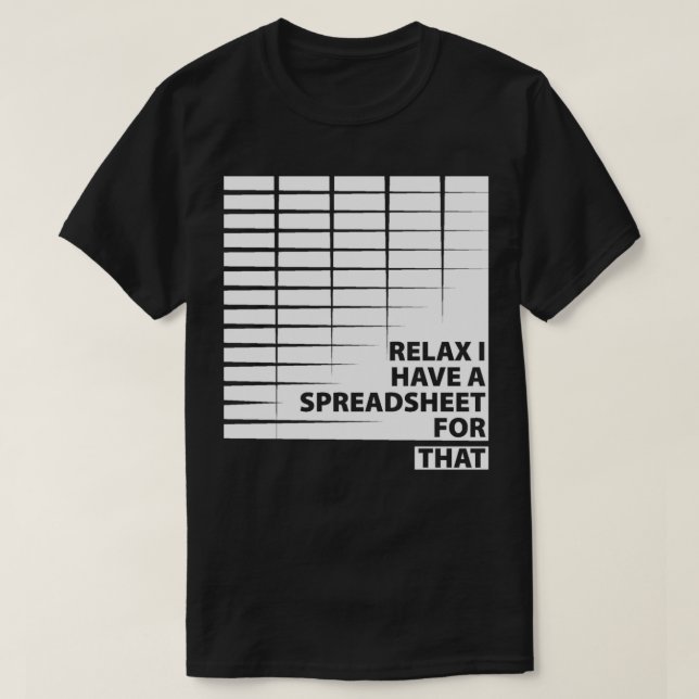 Entspannen Sie, ich habe eine Tabelle für den Rech T-Shirt (Design vorne)
