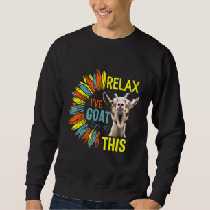 Entspannen Sie Ive Goat Diese Ziegen Farm Tiere St Sweatshirt
