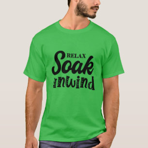 Entspannen Sie sich01 T-Shirt