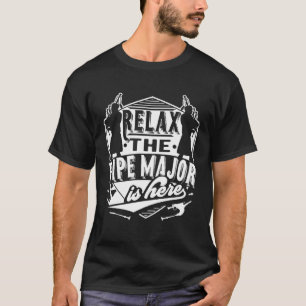 Entspannen Sie sich am Pipe Major bei Bagpiper Bag T-Shirt