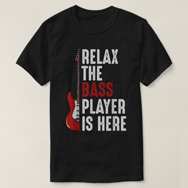 Entspannen Sie sich beim Bass Player. T-Shirt (Design vorne)