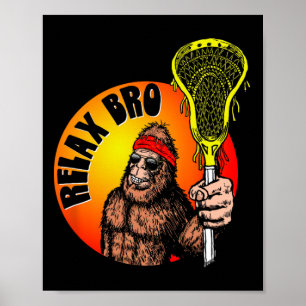Entspannen Sie sich beim Bro! Funny Sasquatch Lax  Poster