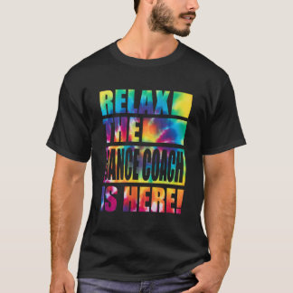Entspannen Sie sich beim Tanztrainer T-Shirt