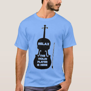 Entspannen Sie sich beim Violin Player T-Shirt